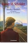 Becky Brown - Versprich nach mir zu suchen Becky Brown - Versprich nach mir zu suchen