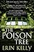 The Poison Tree by Erin Kelly