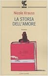 La storia dell'amore by Nicole Krauss La storia dell'amore by Nicole Krauss
