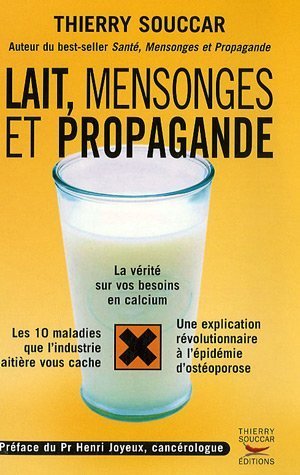 Lait, mensonges et propagande