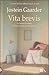 Vita brevis. La lettera d'amore di Floria Emilia a Sant'Agostino by Jostein Gaarder