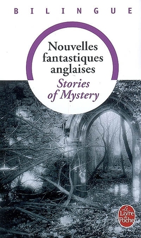 Stories of Mystery/Nouvelles fantastiques anglaises (Pocket Book)