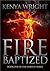 Fire Baptized (Santeria Habitat, #1)