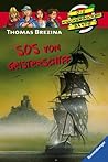SOS vom Geisterschiff by Thomas C. Brezina