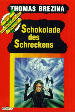Schokolade des Schreckens (Die Knickerbocker-Bande, #12)