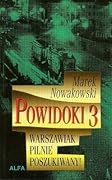 Powidoki 3. Warszawiak pilnie poszukiwany!