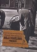 Moja Warszawa. Powidoki
