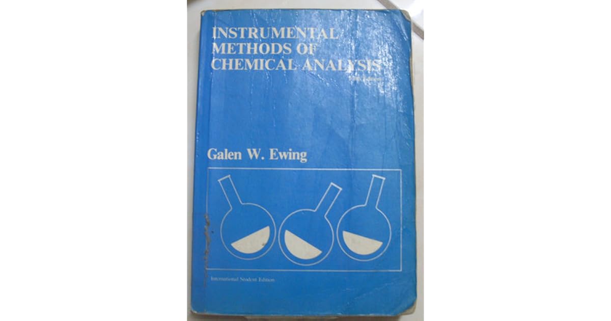 Instrumental Methods of Chemical Analysis by Galen Wood Ewing