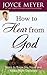 How To Hear From God by Joyce Meyer