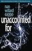 Unaccounted For