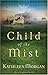 Child of the Mist (These Hi...