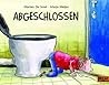 Abgeschlossen by Marjan De Smet