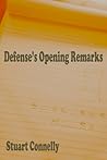 Defense's Opening Remarks