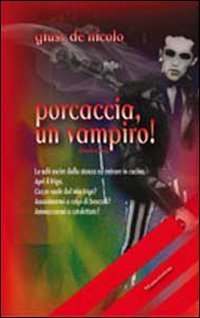 Porcaccia, un vampiro! (Paperback)