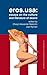 Eros.usa: Essays on the Culture and Literature of Desire