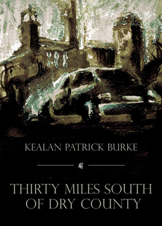 Thirty Miles South of Dry County (Milestone #3)