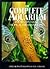 The Complete Aquarium: Encylopaedia of Tropical Freshwater Fish