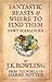 Fantastic Beasts and Where to Find Them by Newt Scamander Fantastic Beasts and Where to Find Them by Newt Scamander