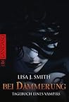 Bei Dämmerung by L.J. Smith