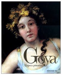 Goya: L'opera pittorica