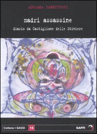 Madri assassine: diario da Castiglione delle Stiviere