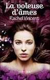 La voleuse d'âmes by Rachel Vincent
