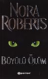 Büyülü Ölüm by J.D. Robb