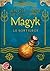 Le sortilège (Magyk, #5)
