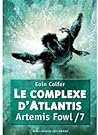 Le Complexe d'Atlantis by Eoin Colfer