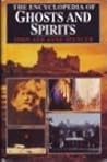 The Encyclopedia of Ghosts and Spirits