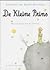 De kleine prins by Antoine de Saint-Exupéry