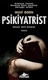 Psikiyatrist by Wulf Dorn