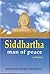 Siddharta man of peace A Drama