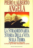 La straordinaria storia della vita sulla terra: diario di un viaggio lungo quattro miliardi di anni (Paperback)