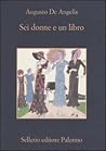 Sei donne e un libro Sei donne e un libro