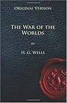 The War of the Worlds - Original Version by H.G. Wells The War of the Worlds - Original Version by H.G. Wells