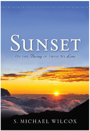 Sunset - On the Passing of Those We Love (Hardcover)