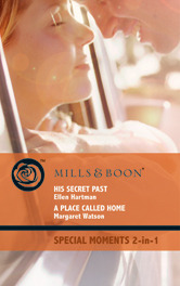 His Secret Past / A Place Called Home