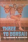 Three to Dorsai! by Gordon R. Dickson