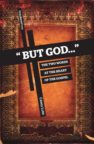 "But God...": The Two Words at the Heart of the Gospel