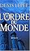 L'Ordre du Monde by Denis Lépée