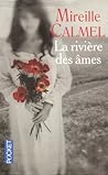 La rivière des âmes by Mireille Calmel