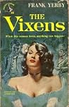 The Vixens by Frank Yerby The Vixens by Frank Yerby