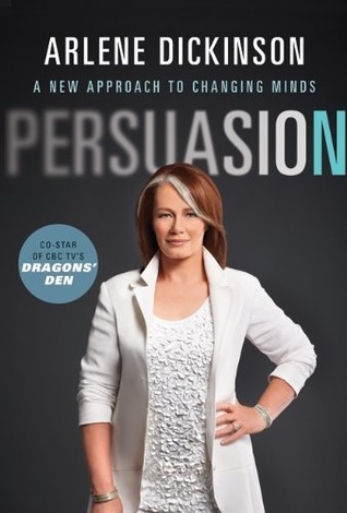 Persuasion: A New Approach to Changing Minds (Hardcover)