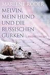 Melvin, mein Hund...