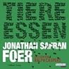 Tiere essen by Jonathan Safran Foer