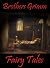 Brothers Grimm Fairy TalesThe Brothers Grimm Fairly Tales (Cl... by Jacob Grimm