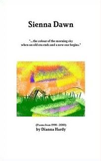 Sienna Dawn (poems from 1990-2010)