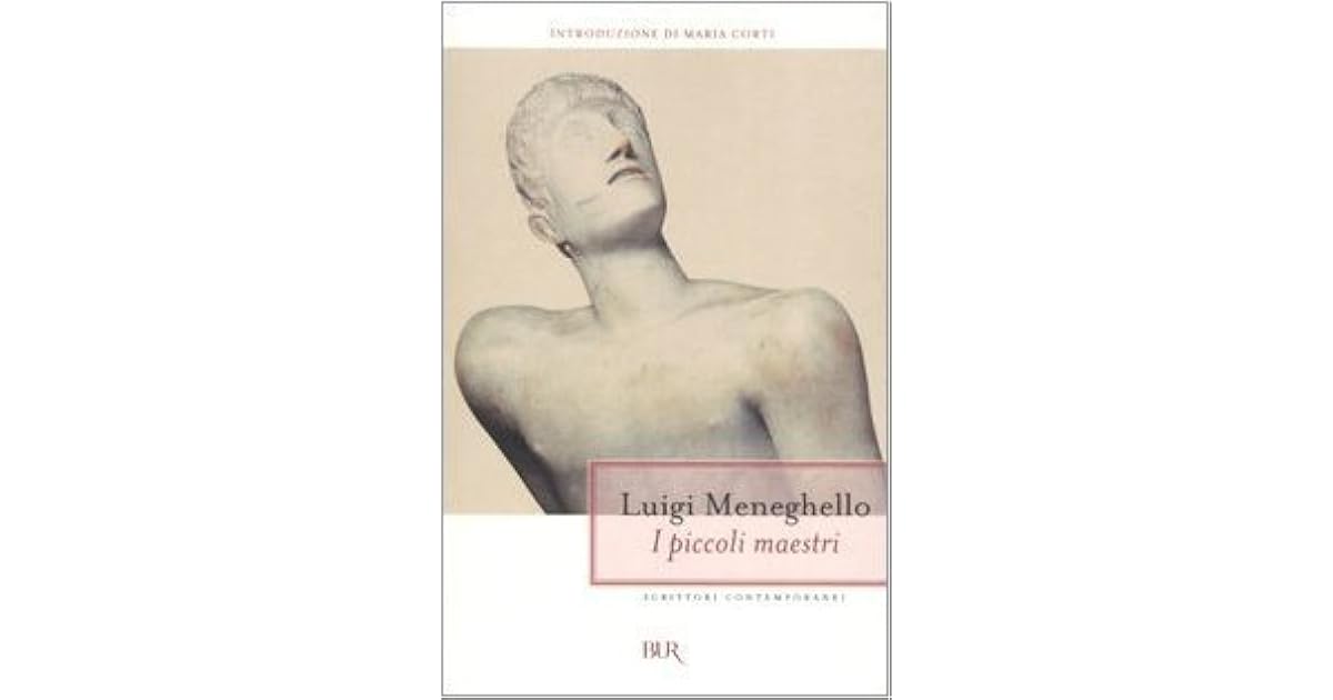 I piccoli maestri by Luigi Meneghello