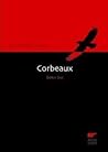 Corbeaux by Boria Sax